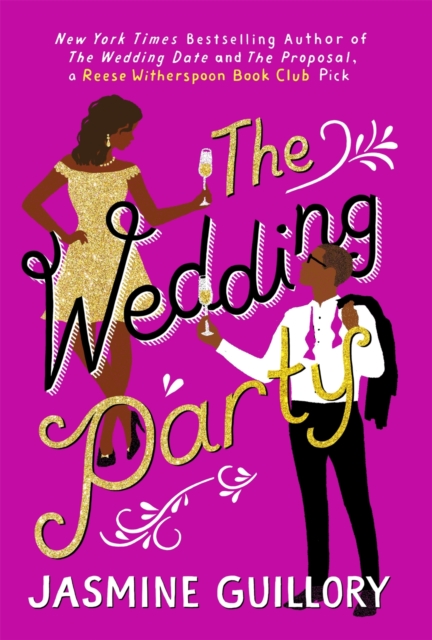 The Wedding Party : An irresistible sizzler, 'as essential to a good summer holiday as SPF' (Grazia), EPUB eBook