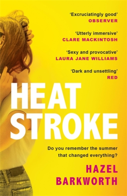 Heatstroke : a dark, compulsive story of love and obsession, Paperback / softback Book