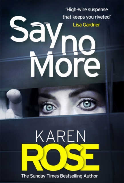 Say No More (The Sacramento Series Book 2) : the heart-stopping thriller from the Sunday Times bestselling author, EPUB eBook