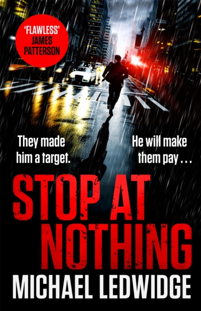 Stop At Nothing : the explosive new thriller James Patterson calls 'flawless', Hardback Book