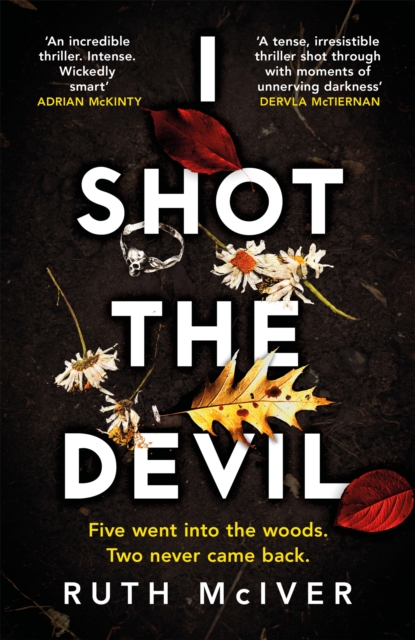 I Shot the Devil : a gripping and heart-stopping thriller from an award-winning author, Paperback / softback Book