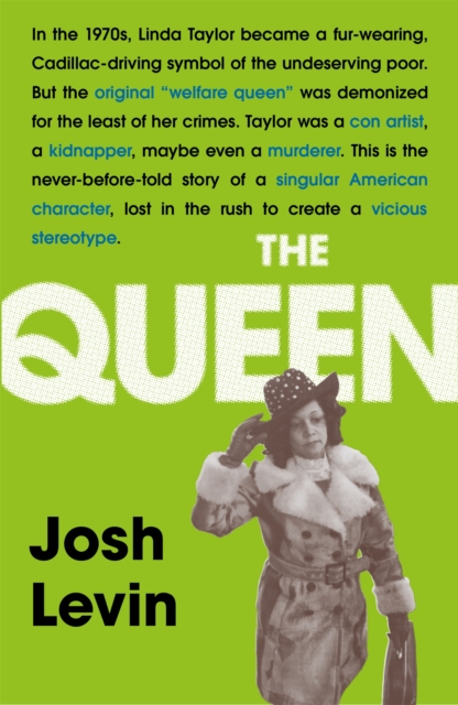 The Queen : The gripping true tale of a villain who changed history, Paperback / softback Book