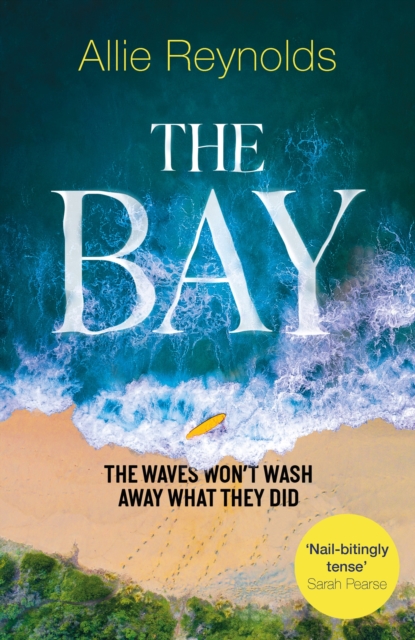 The Bay : the waves won't wash away what they did, Hardback Book