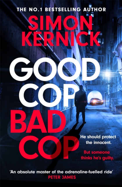 Good Cop Bad Cop : Hero or criminal mastermind? A gripping new thriller from the Sunday Times bestseller, Paperback / softback Book
