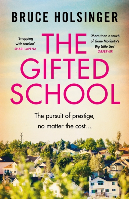 The Gifted School : 'Snapping with tension' Shari Lapena, Paperback / softback Book