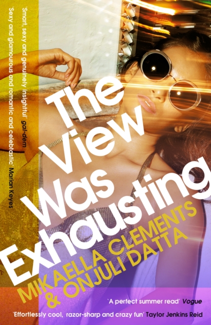 The View Was Exhausting : smart and sexy, the celebrity fake-dating sensation, EPUB eBook