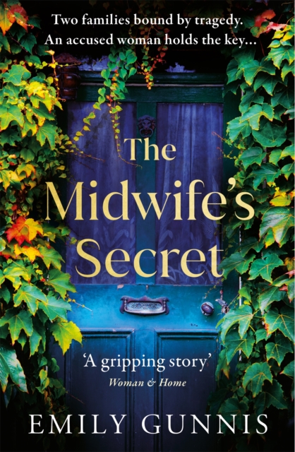 The Midwife's Secret : A gripping, heartbreaking story about a missing girl and a family secret for lovers of historical fiction, Paperback / softback Book