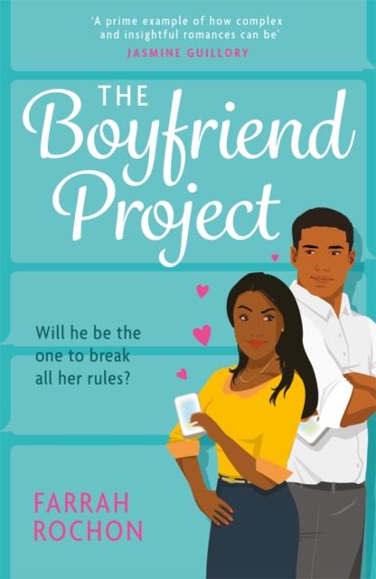 The Boyfriend Project : Smart, funny and sexy - a modern rom-com of love, friendship and chasing your dreams!, Paperback / softback Book