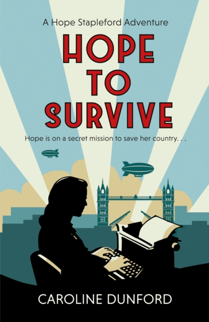 Hope to Survive (Hope Stapleford Adventure 2) : An exhilarating suspense-filled spy adventure, EPUB eBook