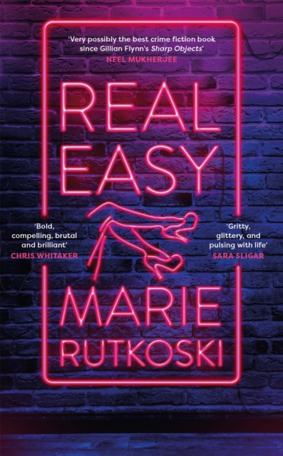 Real Easy : a bold, mesmerising and unflinching thriller featuring three unforgettable women, Hardback Book