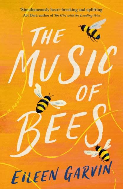 The Music of Bees : The heart-warming and redemptive story everyone will want to read this winter, EPUB eBook