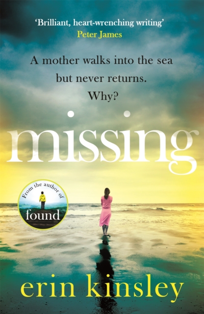 Missing : the emotional and gripping thriller from the bestselling author of FOUND, Paperback / softback Book