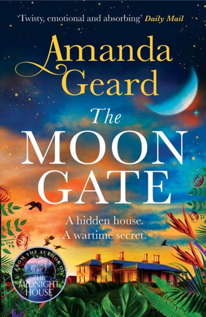 The Moon Gate : The mesmerising story of a hidden house and a lost wartime secret, Paperback / softback Book