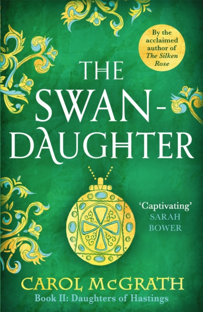 The Swan-Daughter : The Daughters of Hastings Trilogy, Paperback / softback Book