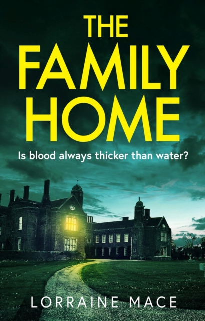 The Family Home : A chilling and addictive psychological thriller, EPUB eBook