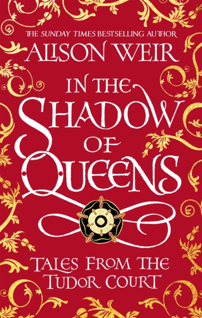 In the Shadow of Queens : Tales from the Tudor Court, EPUB eBook