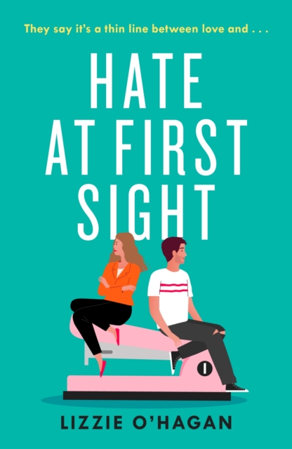 Hate at First Sight: The UNMISSABLE enemies-to-lovers romcom of 2023, EPUB eBook