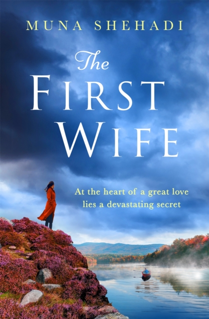 The First Wife : An electric and emotional read of dramatic secrets you won't be able to put down!, Paperback / softback Book