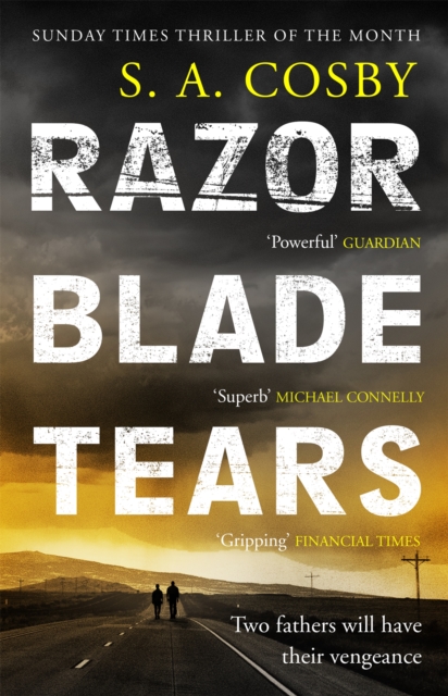 Razorblade Tears : The Sunday Times Thriller of the Month from the author of BLACKTOP WASTELAND, Paperback / softback Book