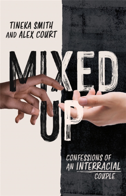 Mixed Up : Confessions of an Interracial Couple, EPUB eBook