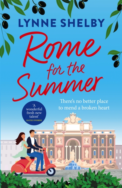 Rome for the Summer : A feel-good, escapist summer romance about finding love and following your heart, EPUB eBook