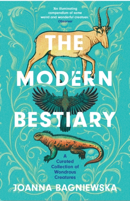 The Modern Bestiary : A Curated Collection of Wondrous Creatures, EPUB eBook
