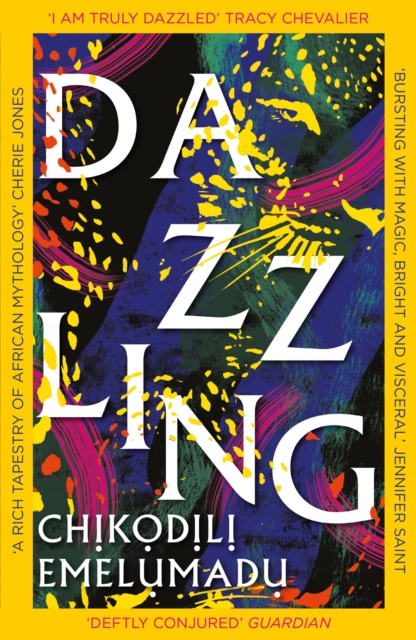 Dazzling : A bewitching tale of magic steeped in Nigerian mythology, Paperback / softback Book