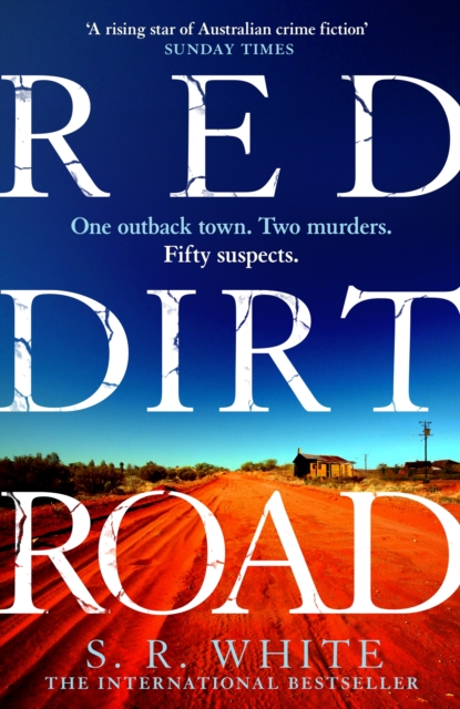 Red Dirt Road : 'A rising star of Australian crime fiction ' SUNDAY TIMES, EPUB eBook