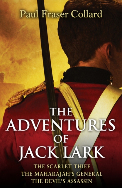 The Adventures of Jack Lark : the Jack Lark omnibus, EPUB eBook