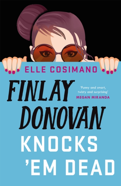 Finlay Donovan Knocks 'Em Dead : The funniest murder-mystery thriller of 2022!, Paperback / softback Book