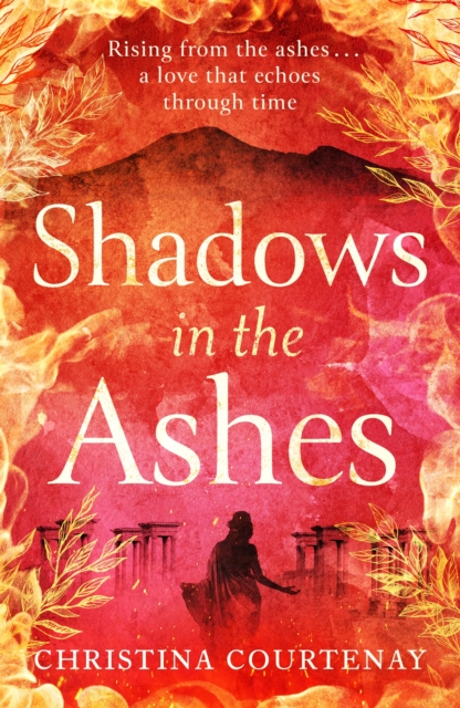 Shadows in the Ashes : The breathtaking new dual-time novel from the author of ECHOES OF THE RUNES, EPUB eBook