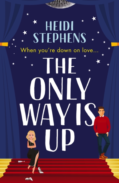 The Only Way Is Up : An absolutely hilarious and feel-good romantic comedy, Paperback / softback Book