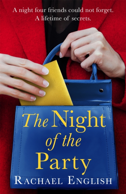 The Night of The Party : From the Number One bestselling author, a page-turning novel of secrets, friendship and love, EPUB eBook