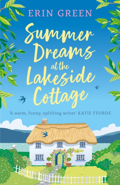 Summer Dreams at the Lakeside Cottage : The new uplifting read of fresh starts and warm friendship!, EPUB eBook