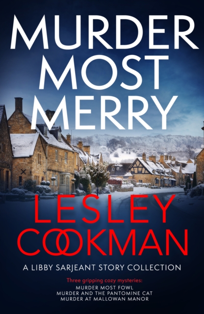 Murder Most Merry : Three gripping and addictive Libby Serjeant Christmas short stories, EPUB eBook