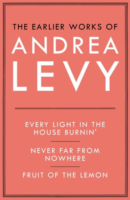 The Earlier Works of Andrea Levy (ebook omnibus), EPUB eBook
