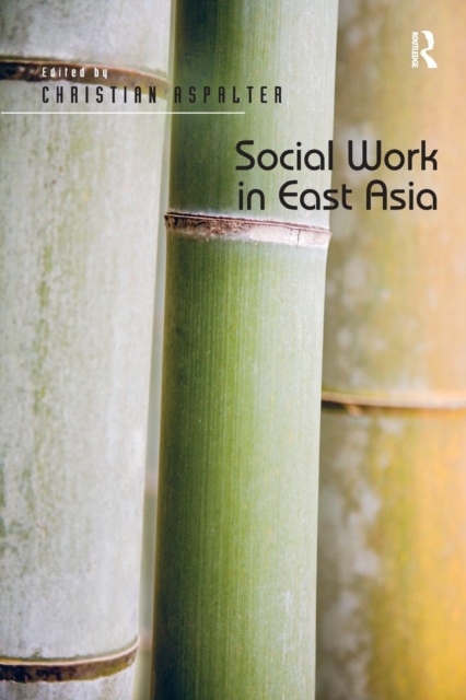Social Work in East Asia, Paperback / softback Book