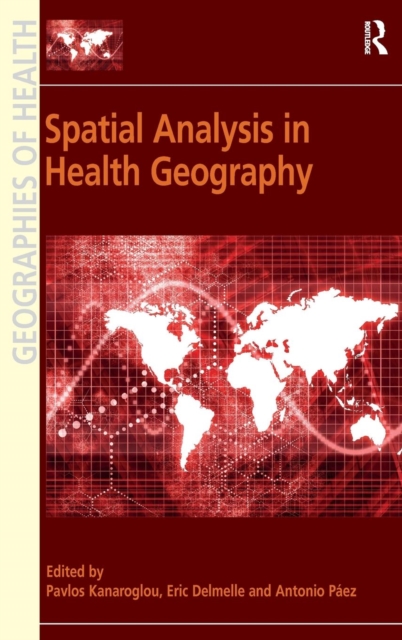 Spatial Analysis in Health Geography, Hardback Book