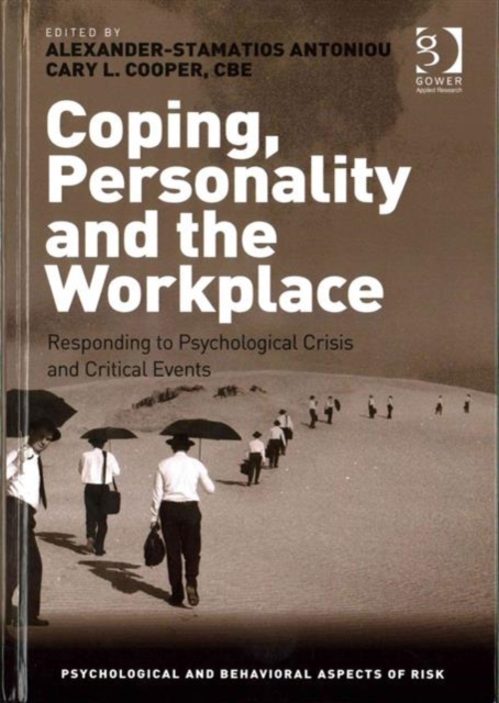 Coping, Personality and the Workplace : Responding to Psychological Crisis and Critical Events, Hardback Book