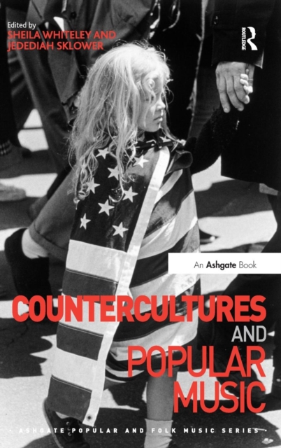 Countercultures and Popular Music, Hardback Book