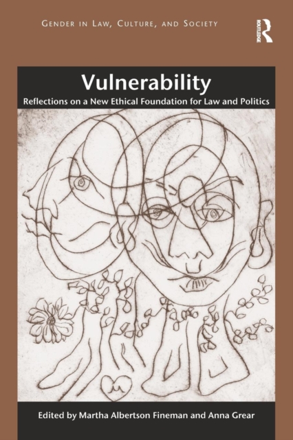 Vulnerability : Reflections on a New Ethical Foundation for Law and Politics, Paperback / softback Book