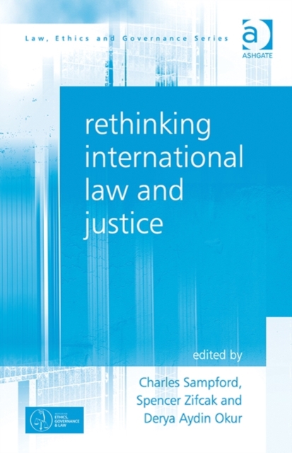 Rethinking International Law and Justice, Hardback Book