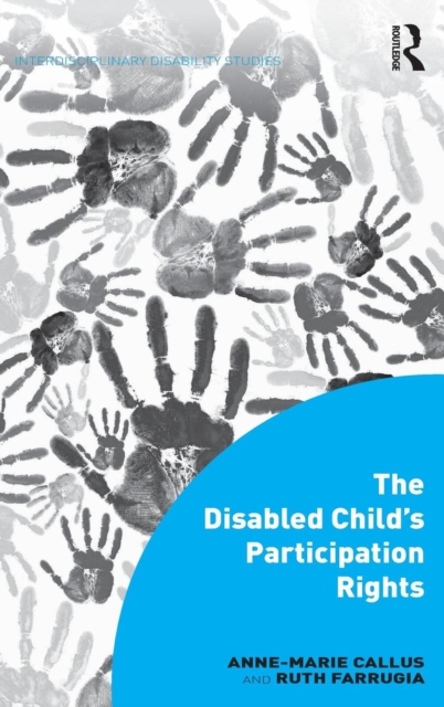 The Disabled Child's Participation Rights, Hardback Book