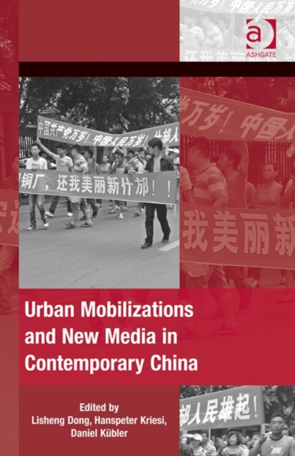 Urban Mobilizations and New Media in Contemporary China, Hardback Book