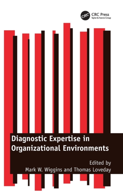 Diagnostic Expertise in Organizational Environments, Hardback Book