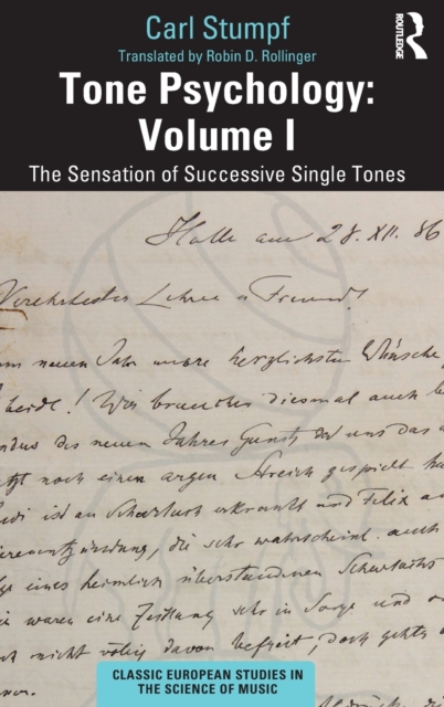 Tone Psychology: Volume I : The Sensation of Successive Single Tones, Hardback Book