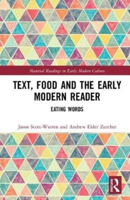 Text, Food and the Early Modern Reader : Eating Words, Hardback Book