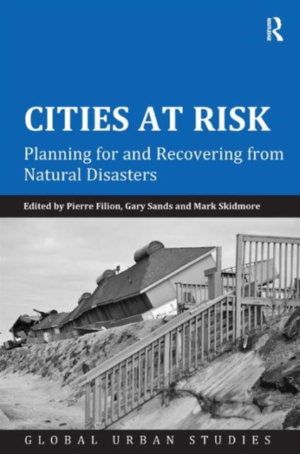Cities at Risk : Planning for and Recovering from Natural Disasters, Hardback Book