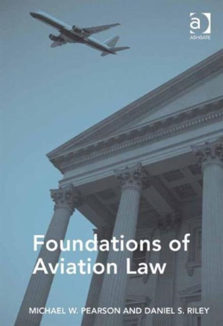 Foundations of Aviation Law, Hardback Book