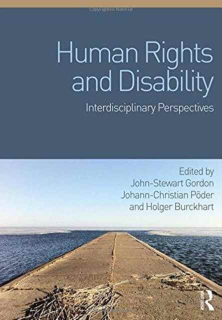 Human Rights and Disability : Interdisciplinary Perspectives, Hardback Book